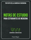 NotasdeEstudioparaEstudiantesdeMedicina - Benito Juarez